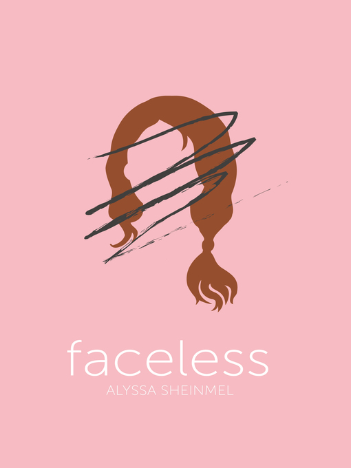 Title details for Faceless by Alyssa Sheinmel - Wait list